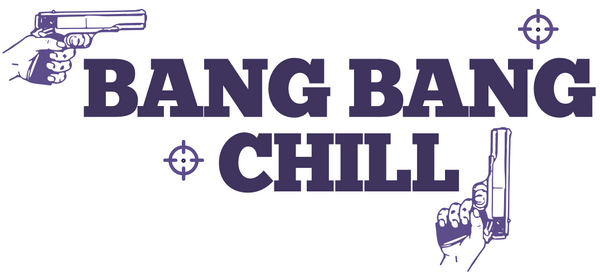 Bang Bang Chill